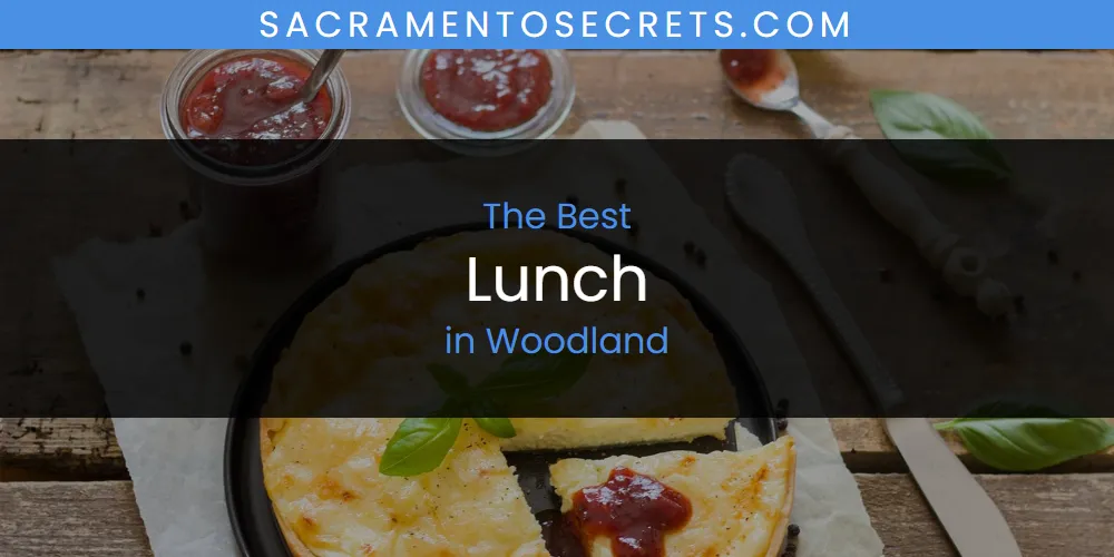 Woodland's Best Lunch featured