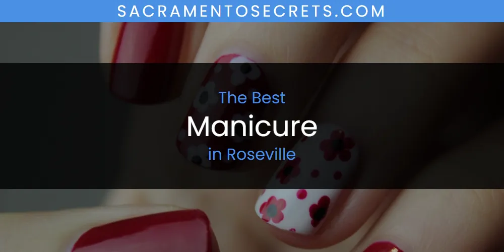 Roseville's Best Manicure featured
