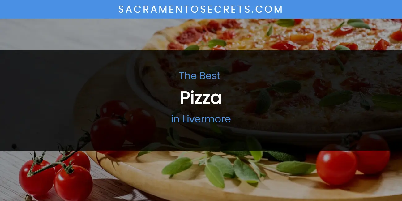 Livermore's Best Pizza featured